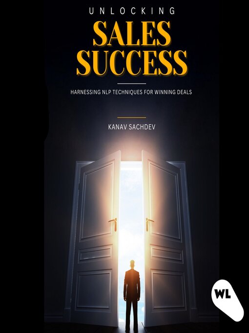 Title details for Unlocking Sales Success by Kanv sachdev - Available
